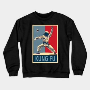 Kung Fu Astronaut Hope Crewneck Sweatshirt